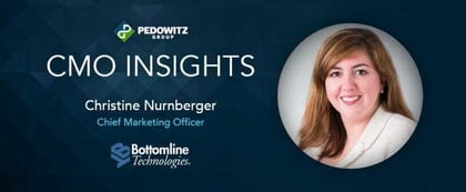 CMO Insights: Christine Nurnberger, CMO, Bottomline Technologies
