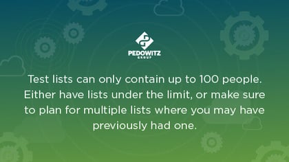 Pardot test lists can only contain up to 100 people, so plan accordingly in your migration!