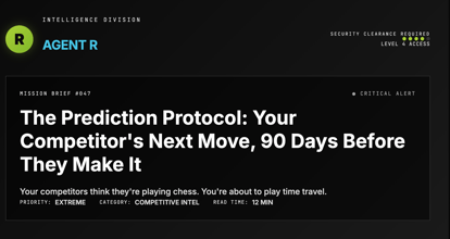 The Prediction Protocol: Your Competitor's Next Move, 90 Days Before They Make It