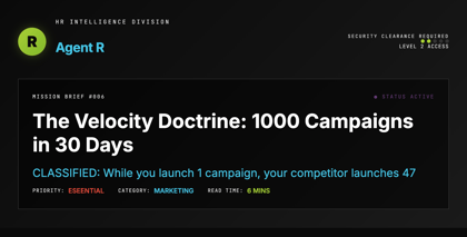 The Velocity Doctrine: 1000 Campaigns in 30 Days
