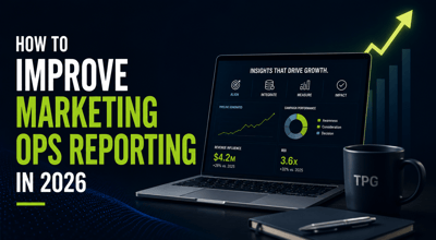 How to Improve Marketing Ops Reporting in 2026