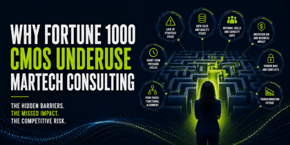 Why Fortune 1000 CMOs Underuse MarTech Consulting