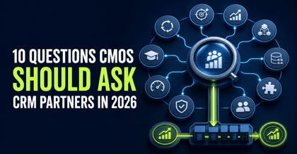 10 Questions CMOs Should Ask CRM Partners in 2026