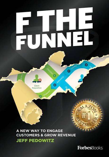 F the Funnel · Jeff Pedowitz, 2021