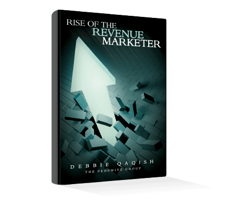 Rise of the Revenue Marketer was authored by The Pedowitz Group's own Dr. Debbie Qaqish