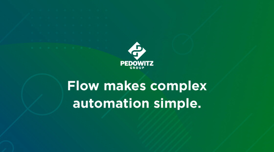 Flow makes complex automation simple